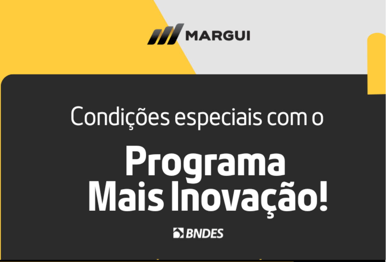  Programa Mais Inovação: tecnologia e melhoria contínua na Margui